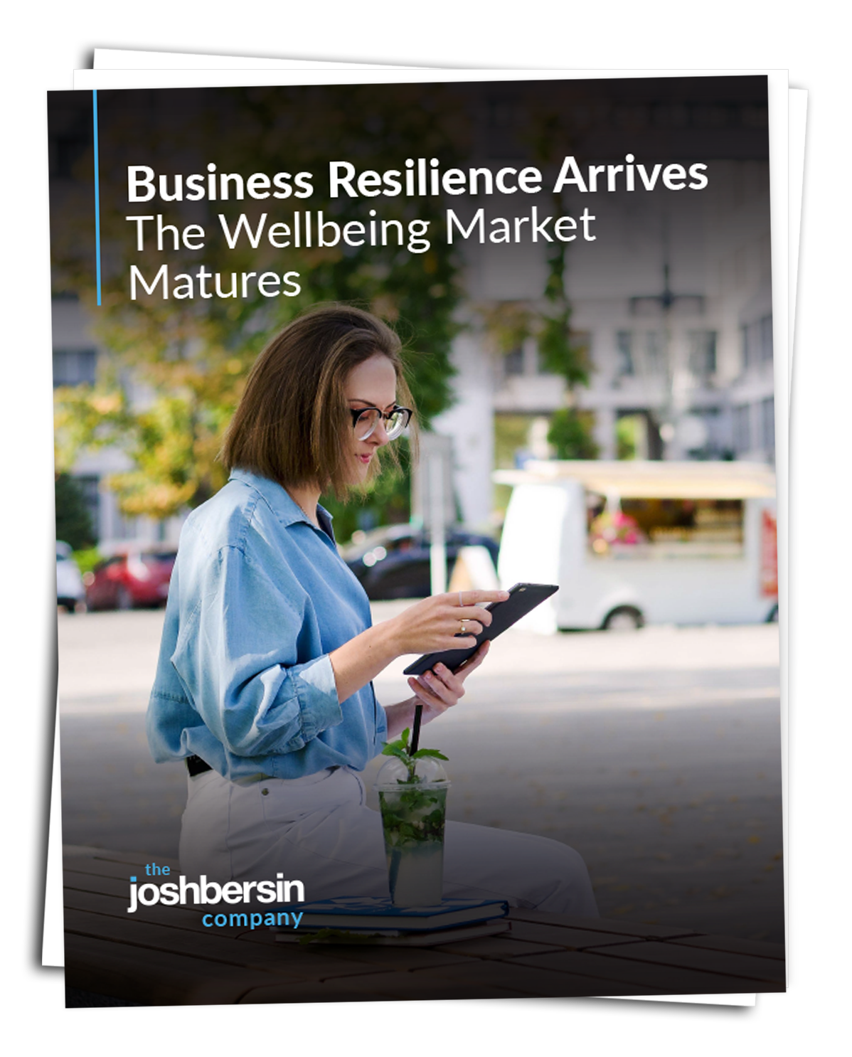 Business Resilience Arrives: The Wellbeing Market Matures