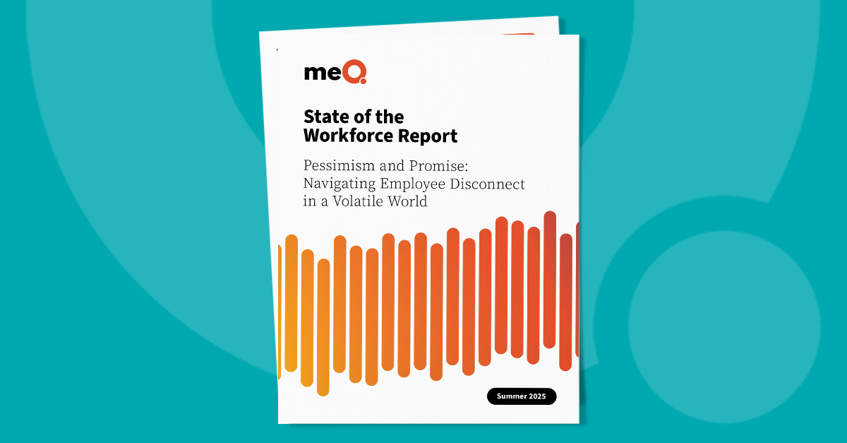 Report: meQ Summer 2025 State of the Workforce